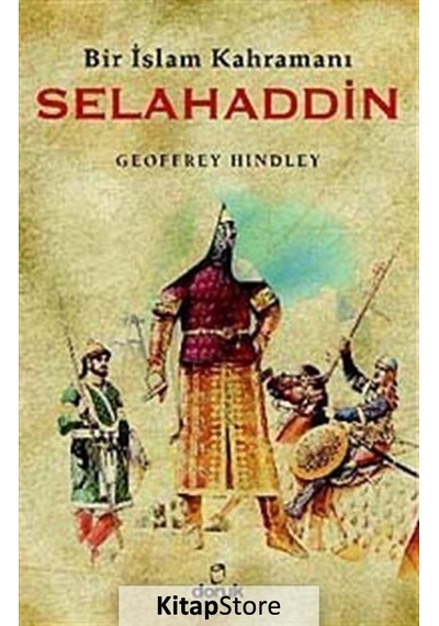 Bir İslam Kahramanı Selahaddin - Geoffrey Hındley - Doruk Yayınları