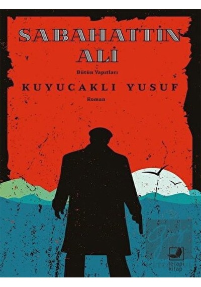 Kuyucaklı Yusuf - Sabahattin Ali - Terapi Kitap