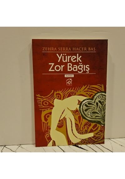 Yürek Zor Bağış -1.baskı-
