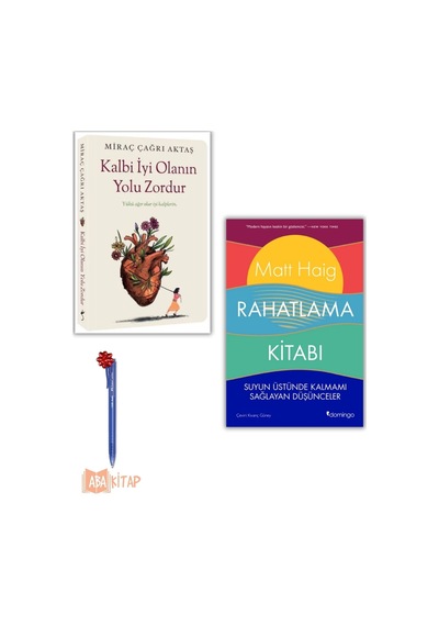1. Kalbi İyi Olanın Yolu Zordur, Miraç Çağrı Aktaş 2. Rahatlama Kitabı, Matt Haig, Kalem Hediyeli