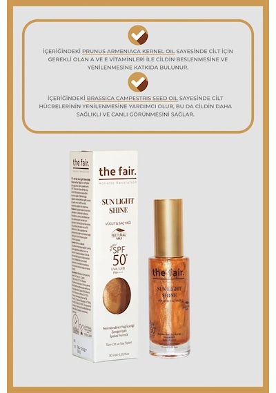 The Fair Sun Light Shine SpPF50+ 30 ML + Saç Bakım Yağı