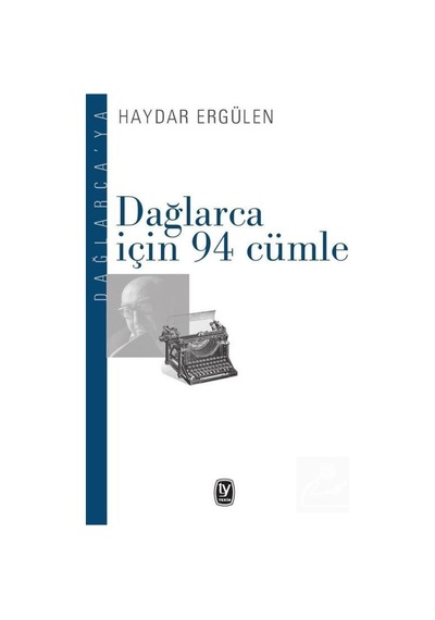 Dağlarca İçin 94 Cümle - Haydar Ergülen - Tekin Yayınevi