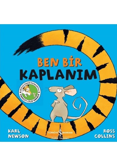 Ben Bir Kaplanım - Karl Newson - İş Bankası Kültür Yayınları
