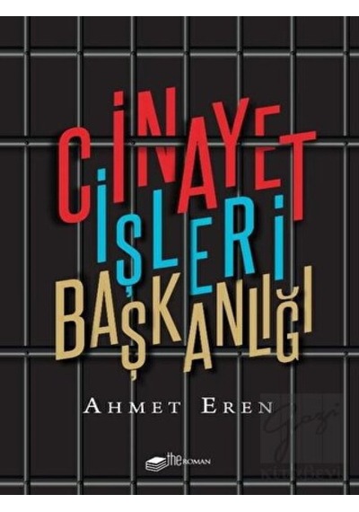 Cinayet İşleri Başkanlığı - Ahmet Eren - The Roman