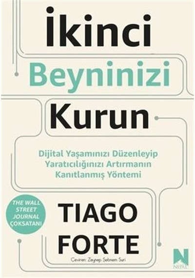 İkinci Beyninizi Kurun - Dijital Yaşamınızı Düzenleyip Yaratıc...