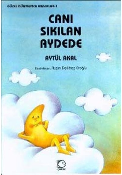 Canı Sıkılan Aydede - Aytül Akal - Uçanbalık Yayıncılık
