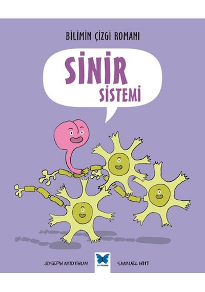 Bilimin Çizgi Romanı - Sinir Sistemi - Joseph Midthun - Mavi Kelebek