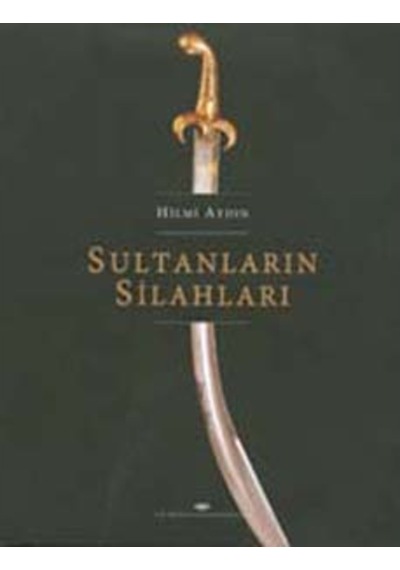 Sultanların Silahları : Topkapı Sarayı Silah Koleksiyonu 198147719