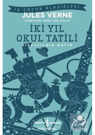 Mercankitap Iki Yıl Okul Tatili Kısaltılmış Metin / Jules Verne
