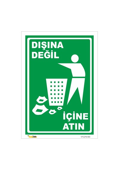 Dışına Değil Içine Atın - Isg Levhası