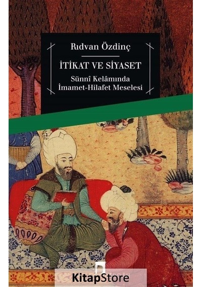 İtikat ve Siyaset  - Rıdvan Özdinç  - Dergah Yayınları