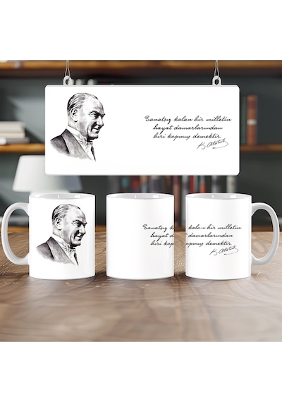Atatürk Sözleri Ve Resmi Kupa Bardak - Mustafa Kemal İmzalı - '' Sanatsız Kalan Bir Milletin '' Beyaz