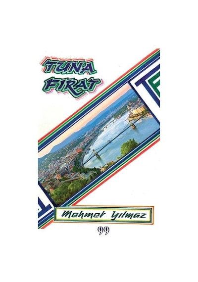 Tuna - Fırat - Mehmet Yılmaz - Doksan Dokuz Yayınları