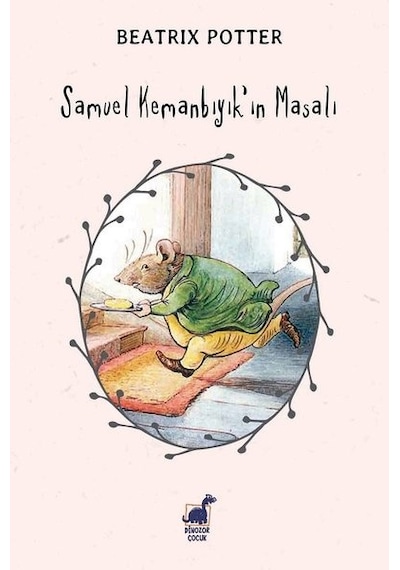 Samuel Kemanbıyık'ın Masalı - Beatrix Potter - Dinozor Çocuk