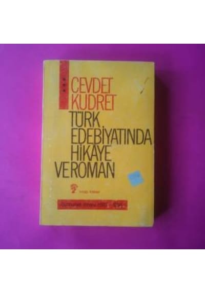 Türk Edebiyatinda Hikaye ve Roman Cilt 3 Cevdet Kudret1990 Yili B