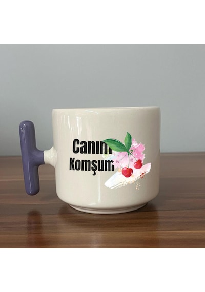Canım Komşum Baskılı Mor Kulplu T Kupa