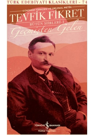 Geçmişten Gelen - Bütün Şiirleri 1 (Ciltli)
