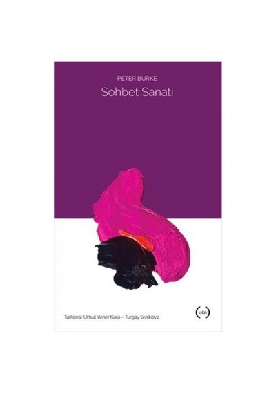 Sohbet Sanatı  - Peter Burke  - Islık Yayınları