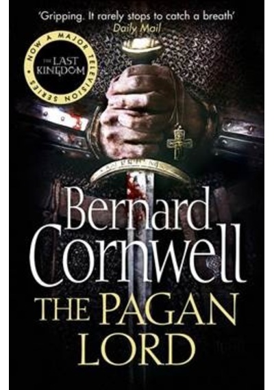 The Pagan Lord (The Last Kingdom 7)