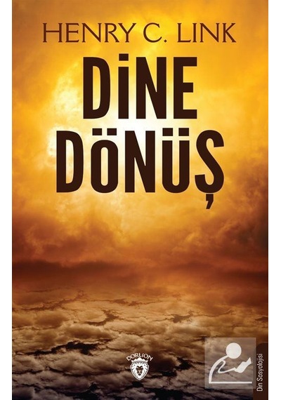 Dine Dönüş - Henry C. Link - Dorlion Yayınevi