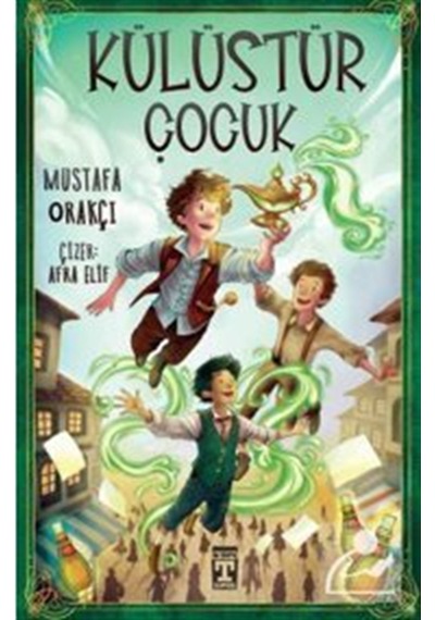 Külüstür Çocuk / Mustafa Orakçı
