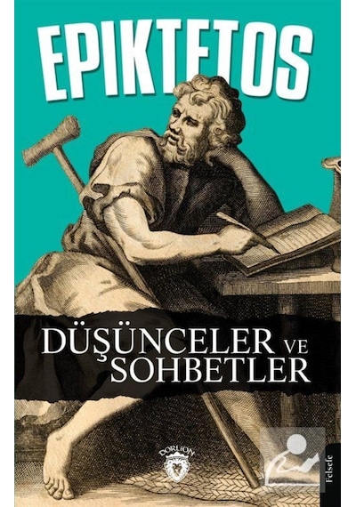 Düşünceler Ve Sohbetler / Epiktetos 9786254192074
