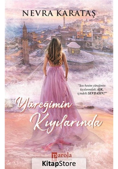 Yüreğimin Kıyılarında / Nevra Karataş