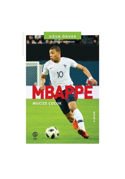 Mbappe Mucize Çocuk - Futbolun Yıldızları