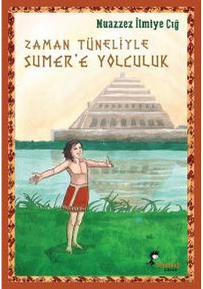 Zaman Tüneliyle Sümer E Yolculuk - Mydr-616582