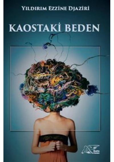 Kaostaki Beden - Yıldırım Ezzine Djaziri - Kuytu Yayınları