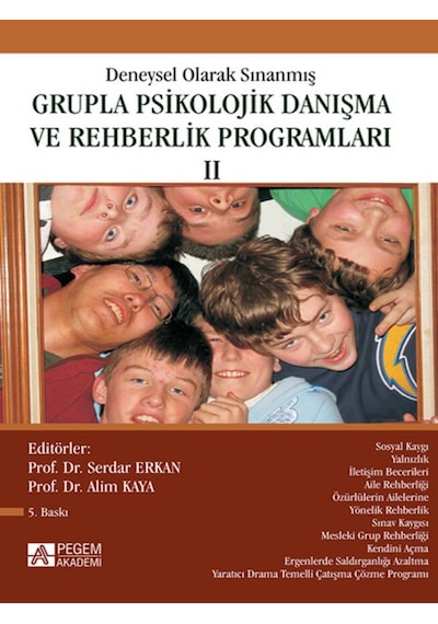 Pegem Akademi Yayıncılık - Deneysel Olarak Sınanmış Grupla Psikolojik Danışma ve Rehberlik Programları (II. Cilt)