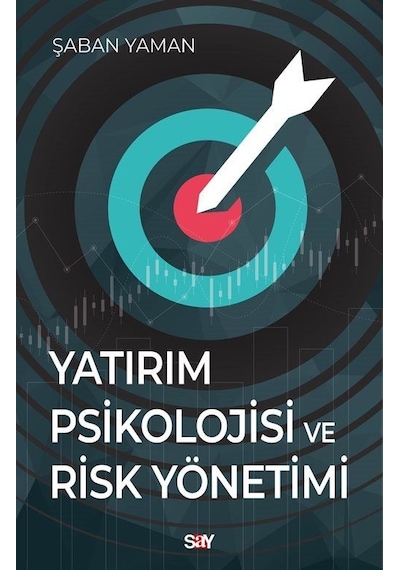 Yatırım Psikolojisi Ve Risk Yönetimi / Şaban Yaman