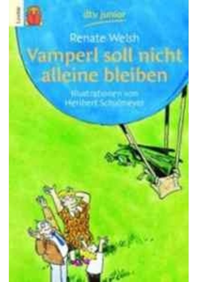 Vamperl Soll Nicht Alleine Bleiben: In Großer Druckschrift 9783423750165