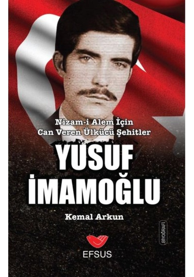 Yusuf İmamoğlu - Kemal Arkun - Efsus