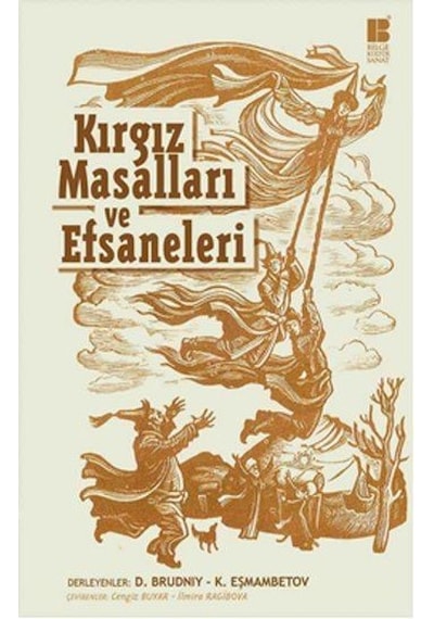 Kırgız Masalları ve Efsaneleri- Bilge Kültür Sanat