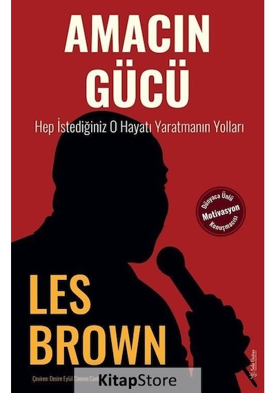 Amacın Gücü - Hep İstediğiniz O Hayatı Yaratmanın Yolları - Les Brown - Sola Unitas
