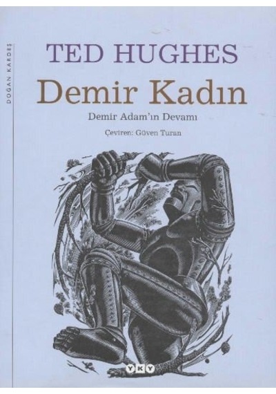 Demir Adam / Demir Kadın Cilti Şömizli Ted Hughes