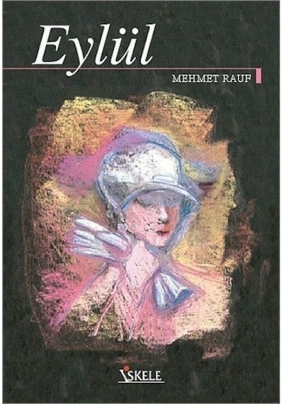Eylül - Mehmet Rauf - İskele Yayıncılık