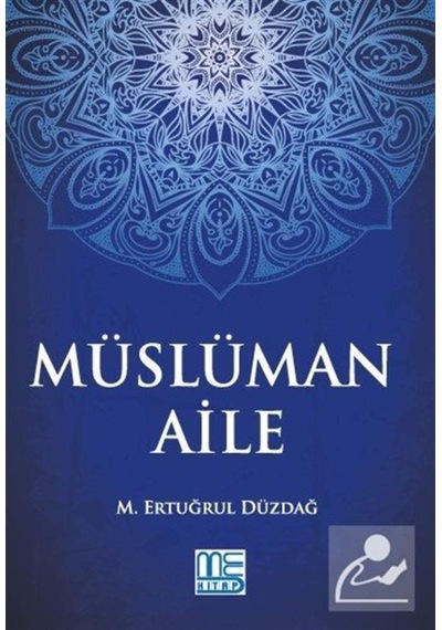 Müslüman Aile - M. Ertuğrul Düzdağ - Med Kitap