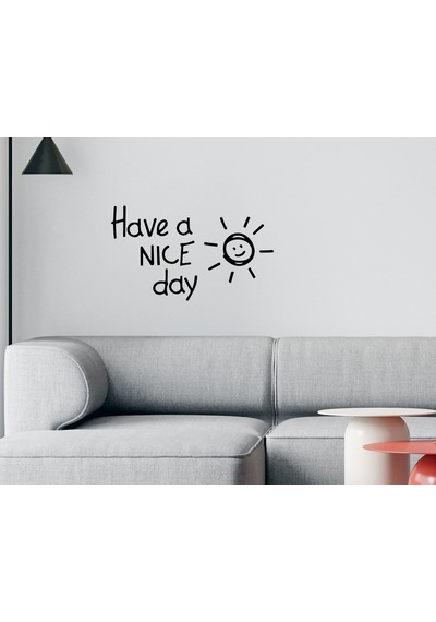 Bk Home Have A Nice Day Tasarımlı Duvar Sticker-1