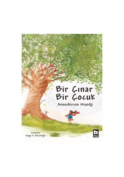 Bir Çınar Bir Çocuk / Anooshirvan Miandji
