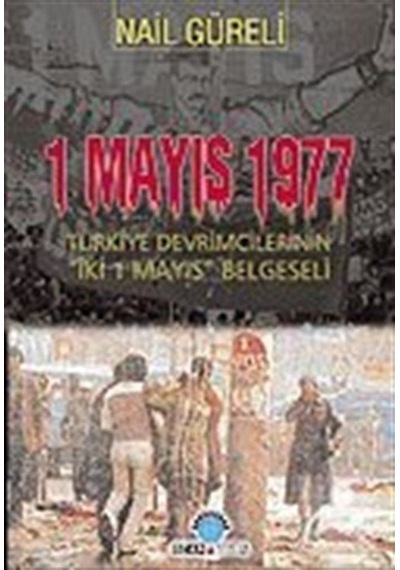 1 Mayıs 1977 / Nail Güreli
