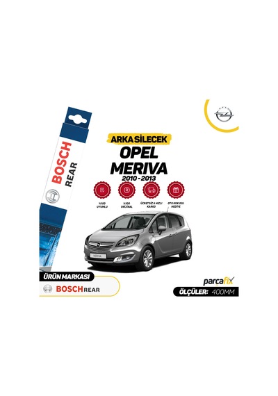 Opel Meriva Bosch Rear Arka Silecek 2010-2013