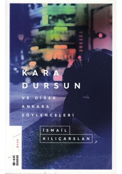 Kara Dursun Ve Diğer Ankara Söylenceleri - Dppq-760988
