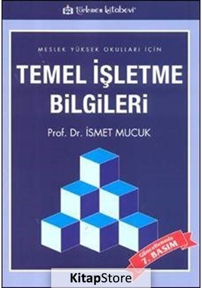 Temel Işletme Bilgileri / Ismet Mucuk