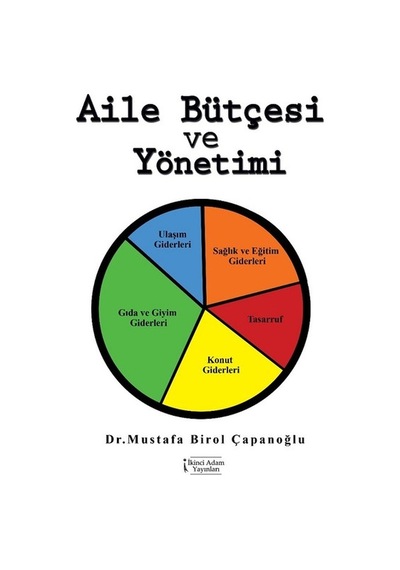 Aile Bütçesi ve Yönetimi - Mustafa Birol Çapanoğlu - İkinci Adam Yayınları