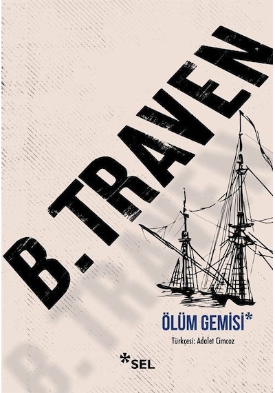 Ölüm Gemisi / B. Traven