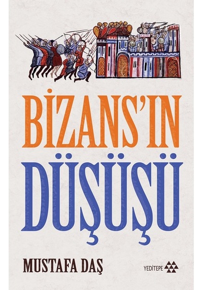 Bizans’In Düşüşü 9789756480465