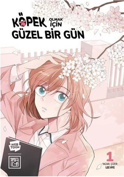 Köpek Olmak İçin Mükemmel Bir Gün 1 / Lee Hye