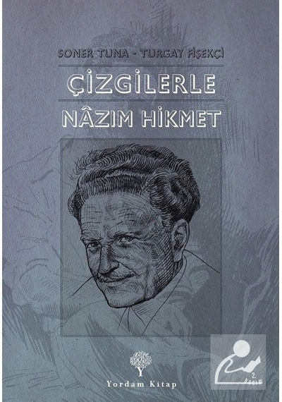 Çizgilerle Nazım Hikmet / Turgay Fişekçi